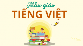 Lớp Mẫu giáo_Tiếng Việt