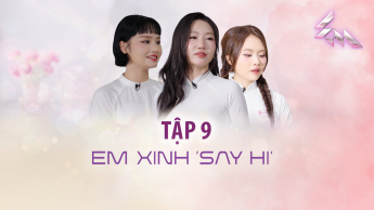 Em Xinh Say Hi tập 9