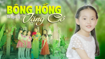 Bông Hồng Tặng Cô - Bé Ngọc Vy